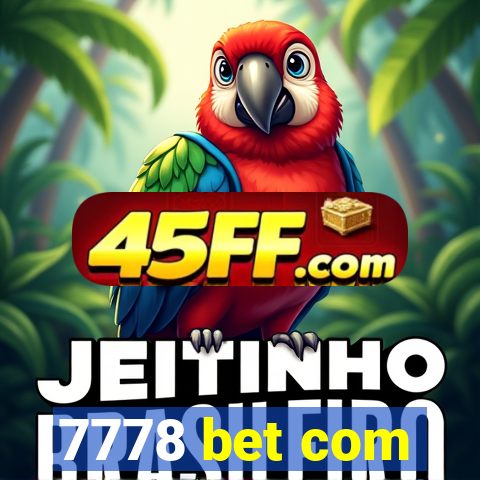 7778 bet com
